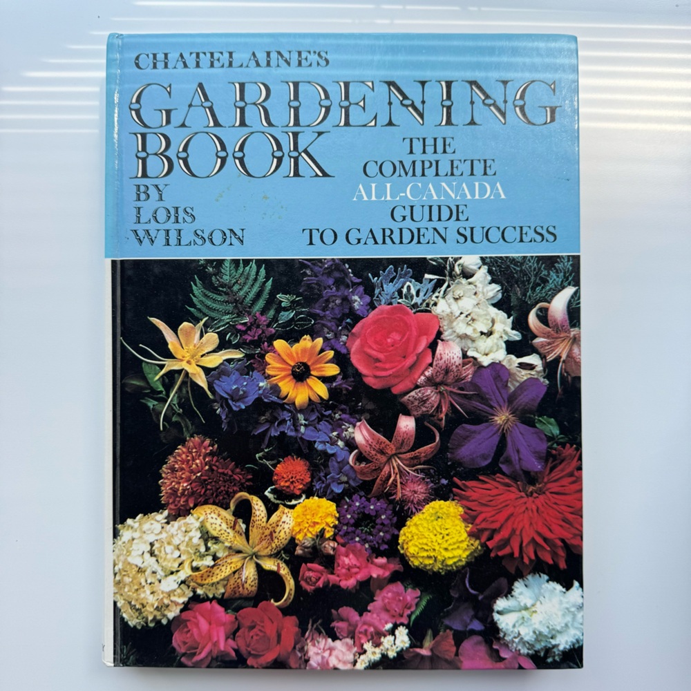 Vintage Chatelaine’s Gardening Book Hardcover 1970